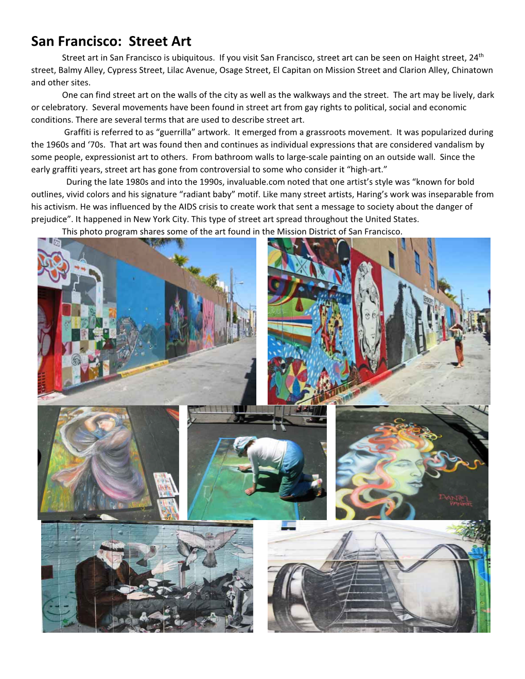 San Francisco: Street Art Street Art in San Francisco Is Ubiquitous