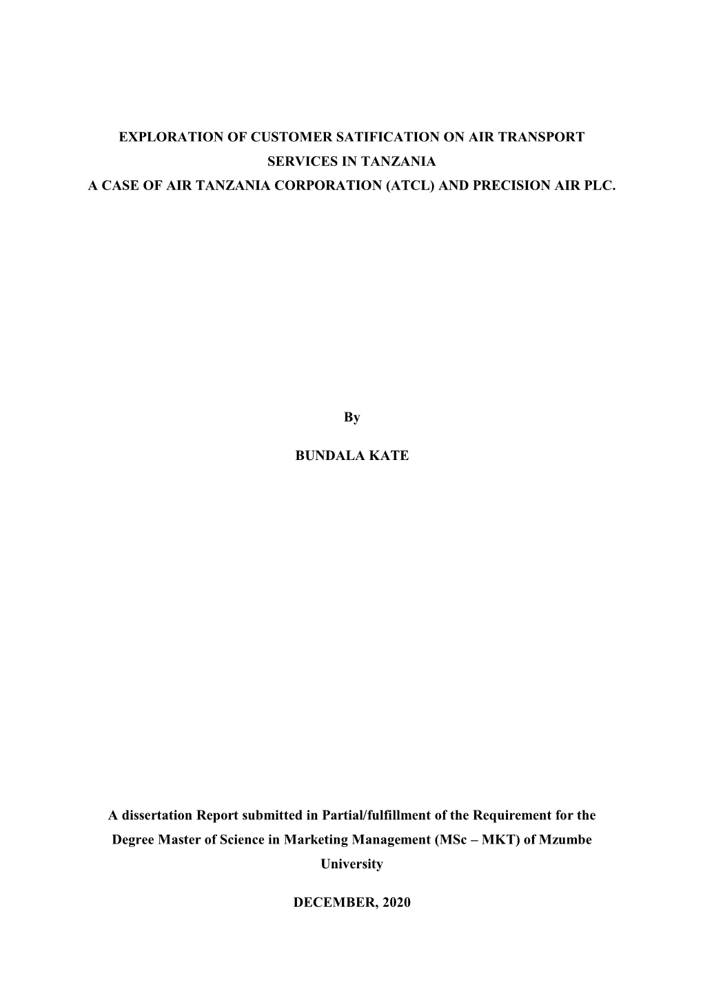 Exploration of Customer Satification on Air Transport Services in Tanzania a Case of Air Tanzania Corporation (Atcl) and Precision Air Plc