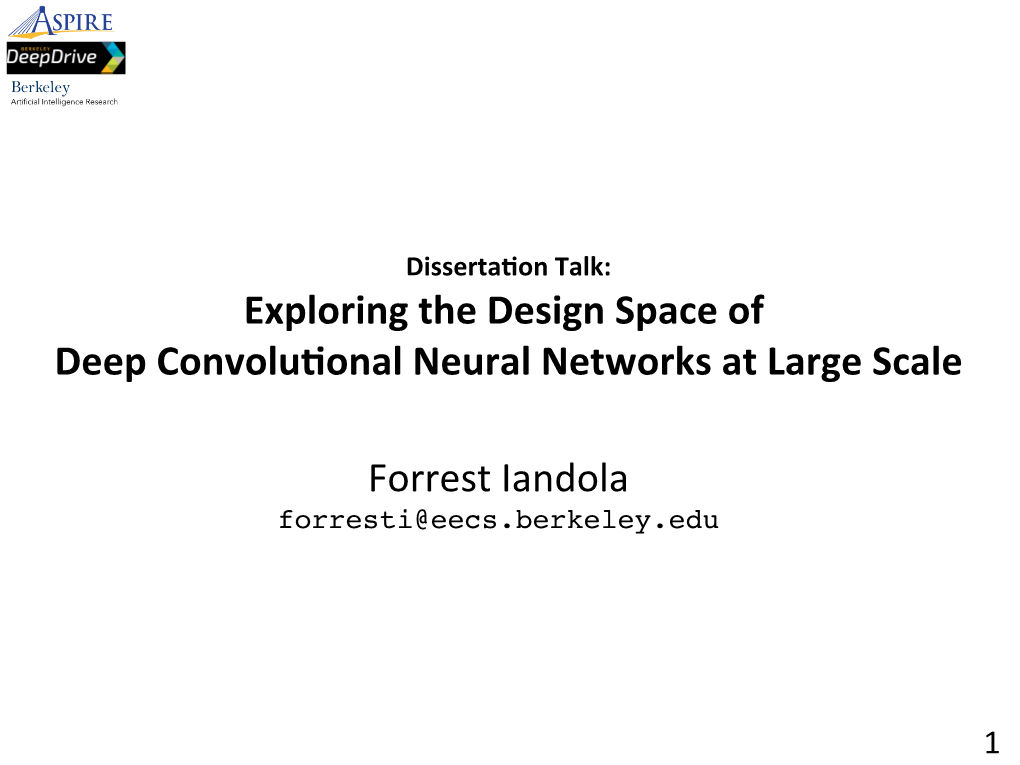 Exploring the Design Space of Deep Convolu'onal