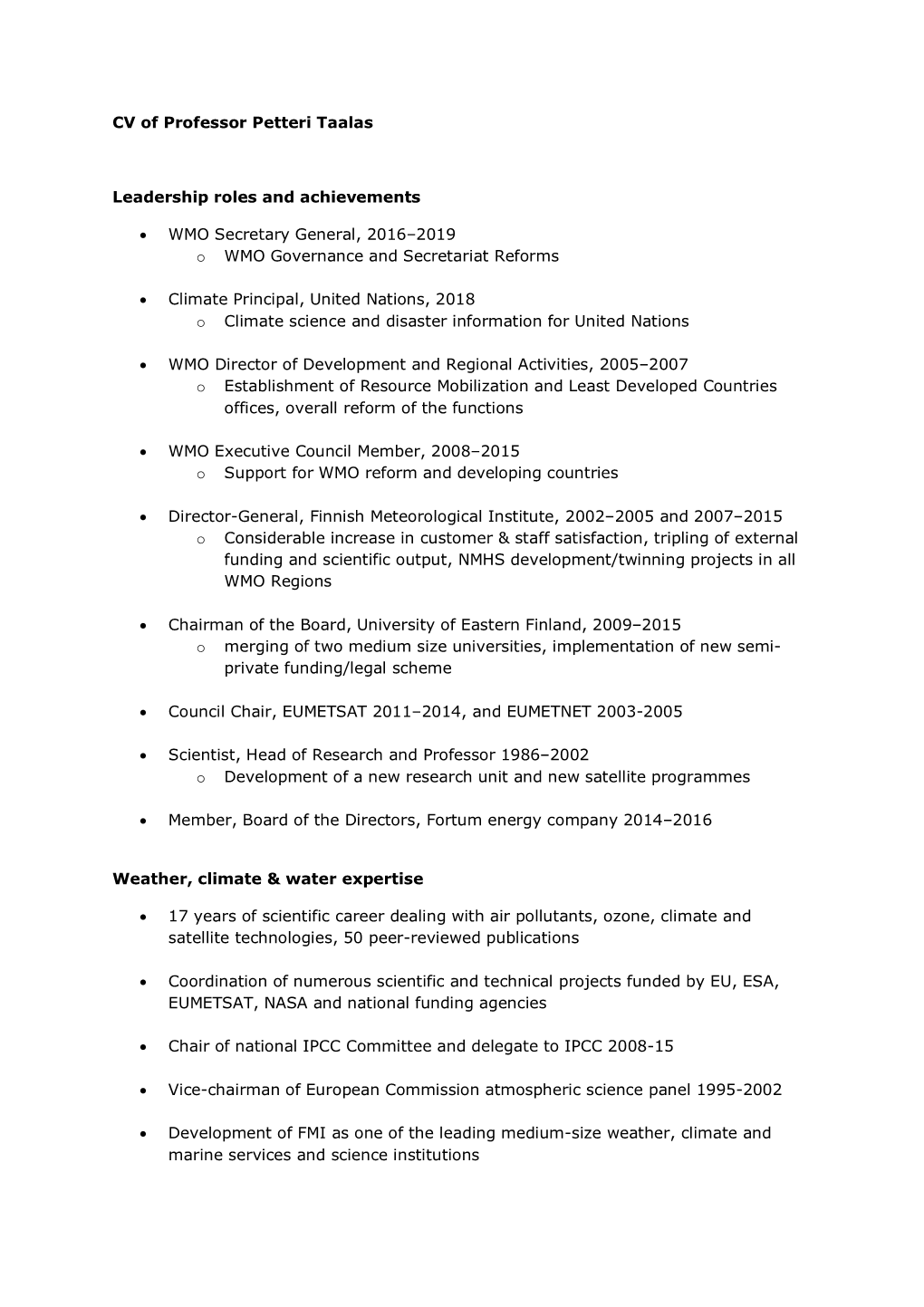 CV of Professor Petteri Taalas Leadership Roles and Achievements • WMO Secretary General, 2016–2019 O WMO Governance And