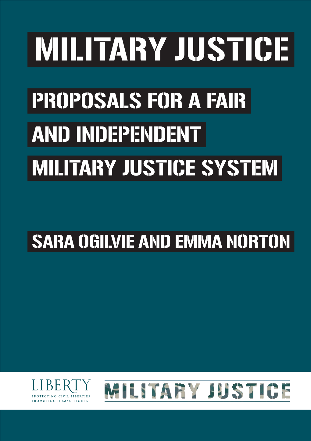 Proposals for a Fair and Independent Military Justice System