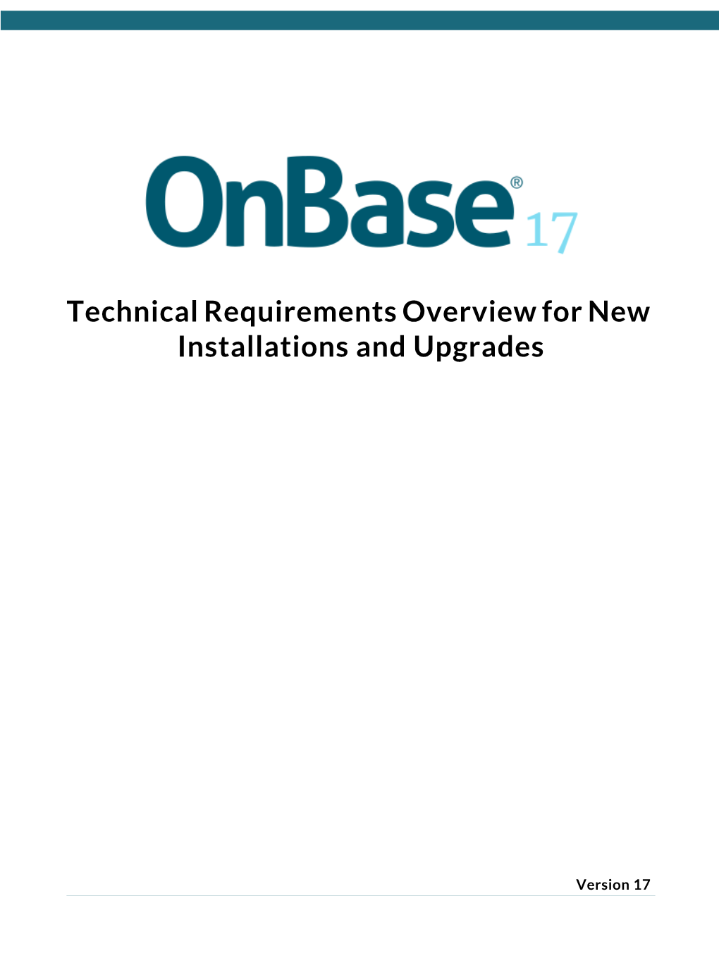 Technical Requirements Overview for New Installations and Upgrades 17