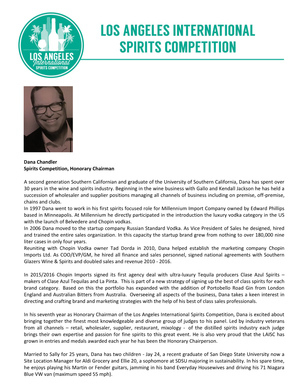 Dana Chandler Spirits Competition, Honorary Chairman A