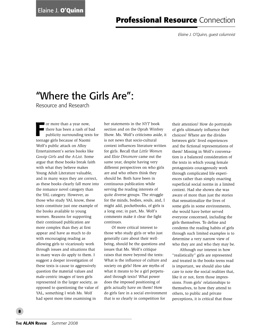 “Where the Girls Are”: Resource and Research
