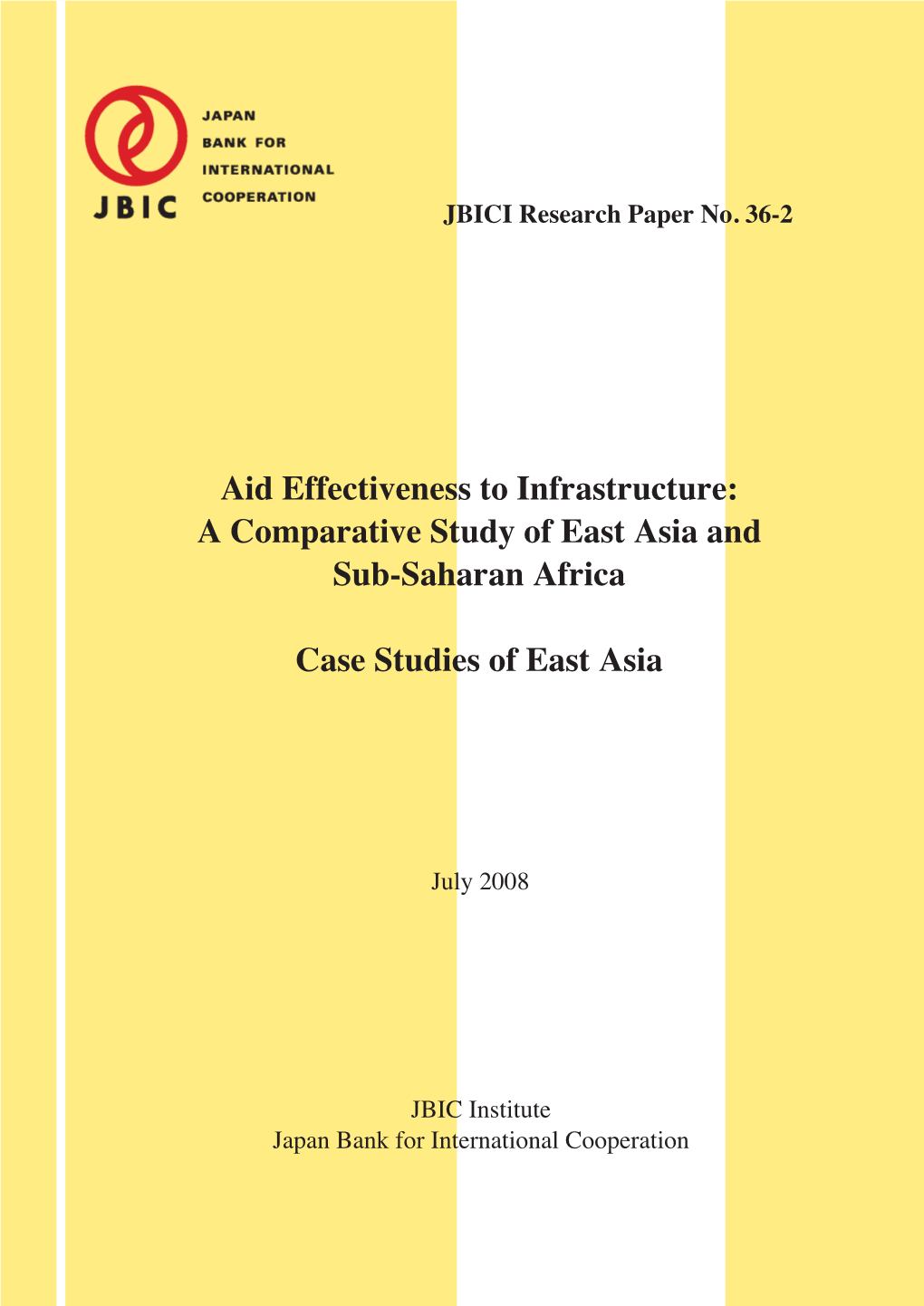 Aid Effectiveness to Infrastructure: a Comparative Study of East Asia and Sub-Saharan Africa, Case Studies