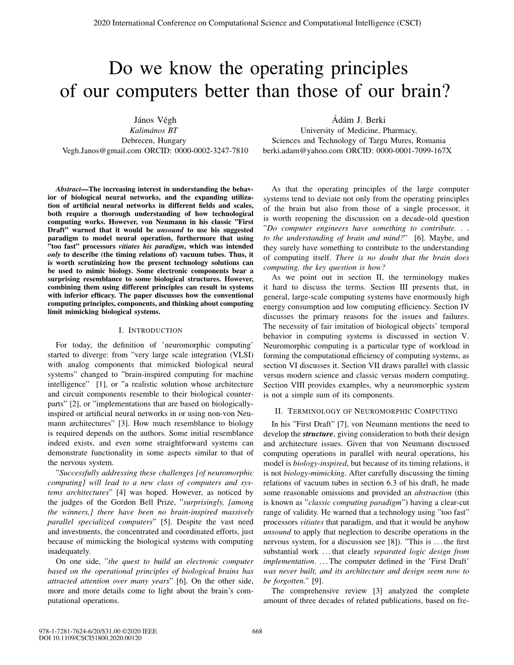 Do We Know the Operating Principles of Our Computers Better Than Those of Our Brain?