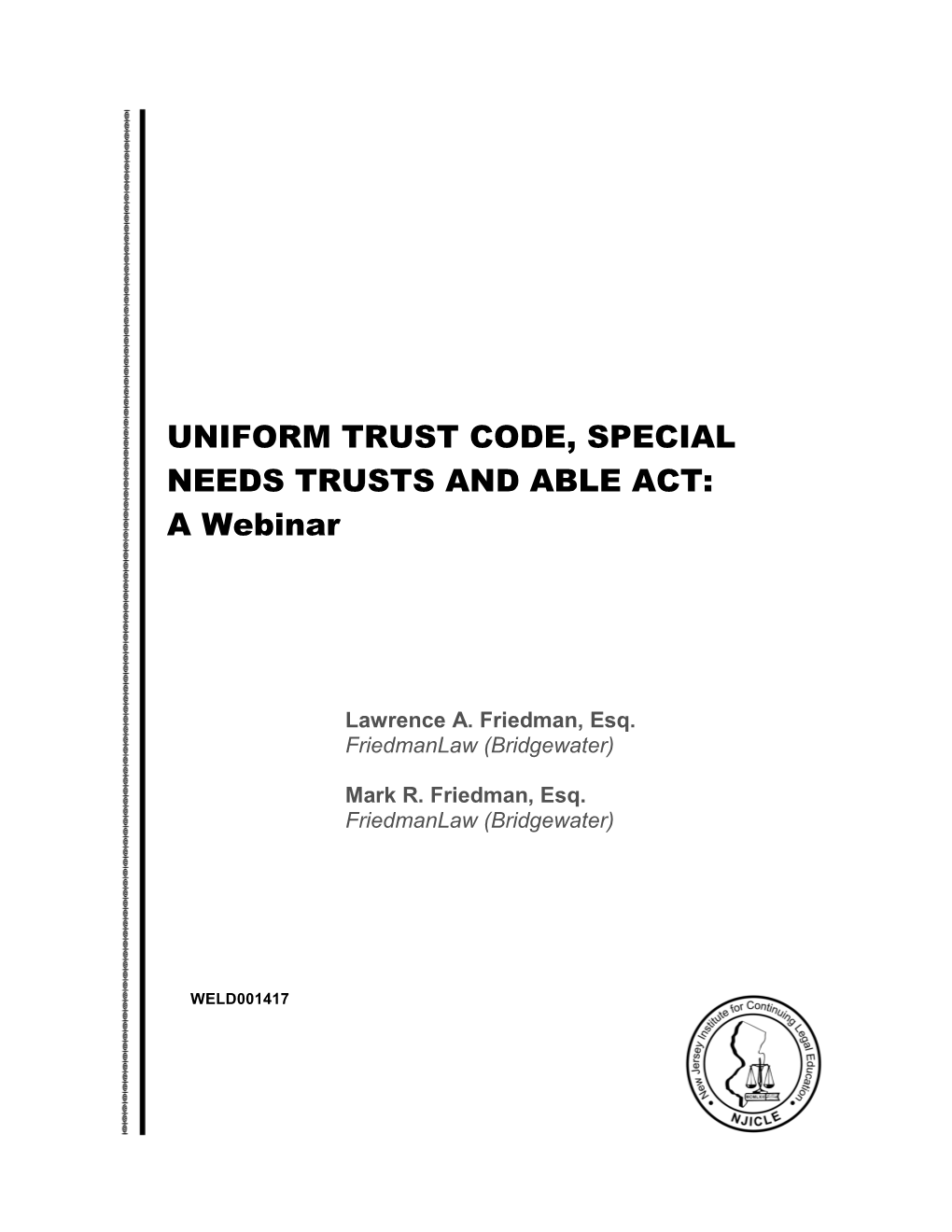 UNIFORM TRUST CODE, SPECIAL NEEDS TRUSTS and ABLE ACT: a Webinar