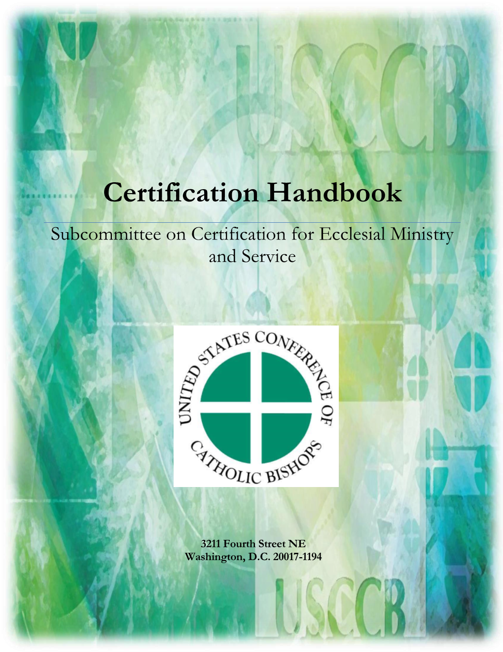 Certification Handbook Subcommittee on Certification for Ecclesial Ministry and Service