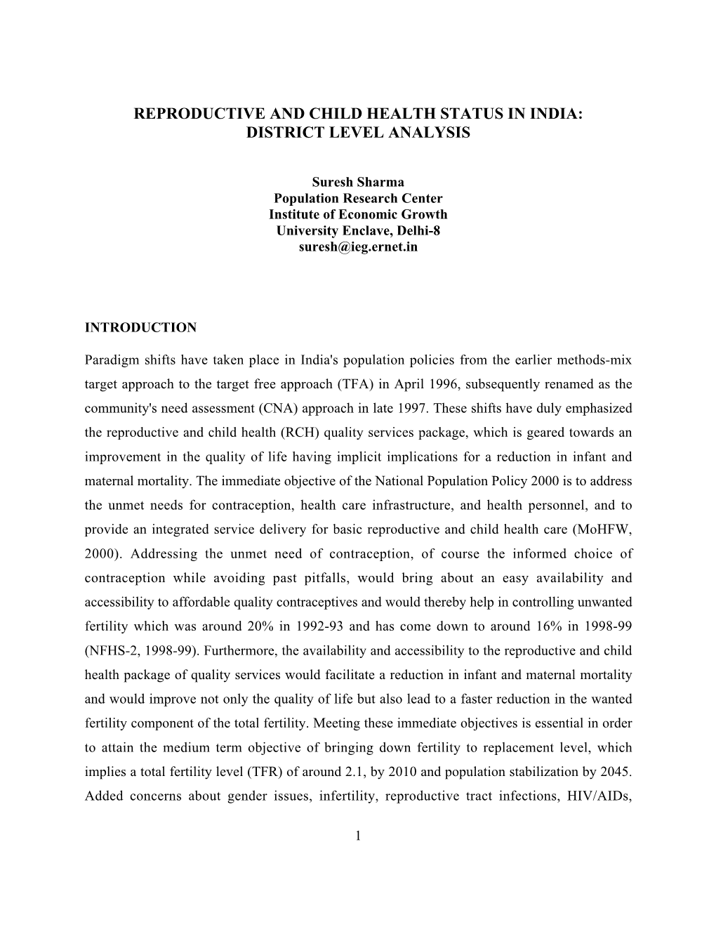 Reproductive and Child Health Status in India: District Level Analysis