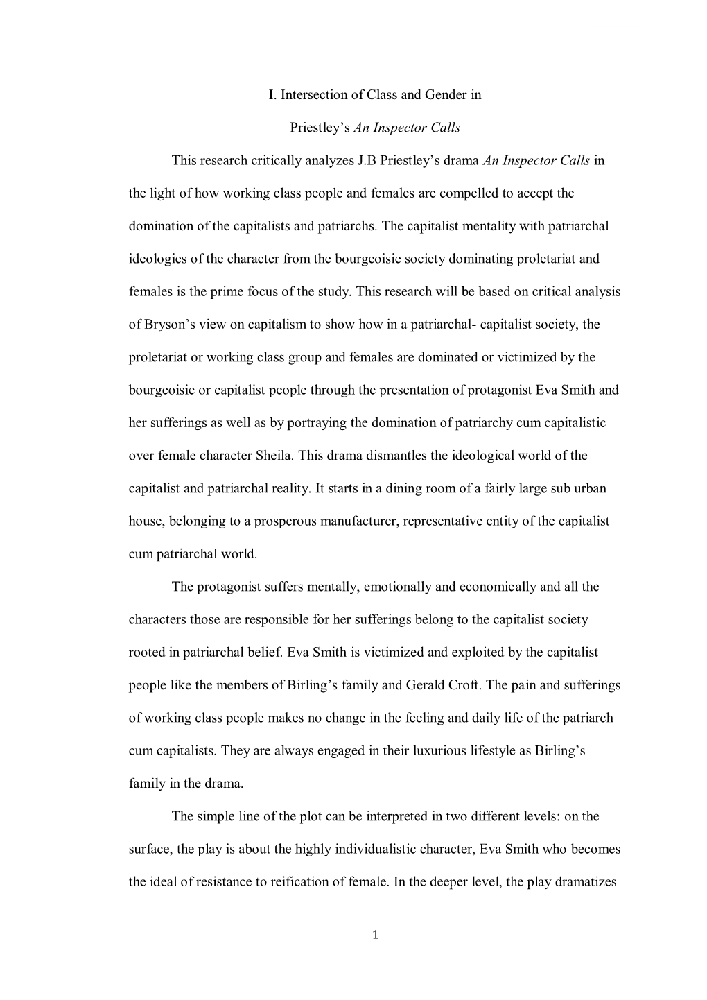 I. Intersection of Class and Gender in Priestley's an Inspector Calls This Research Critically Analyzes J.B Priestley's Dram