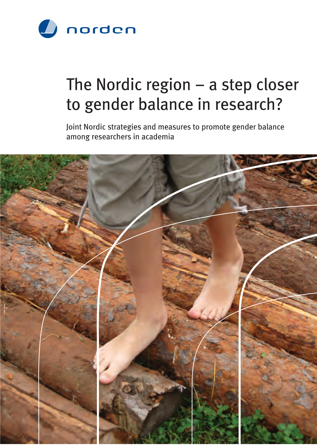 The Nordic Region – a Step Closer to Gender Balance in Research?