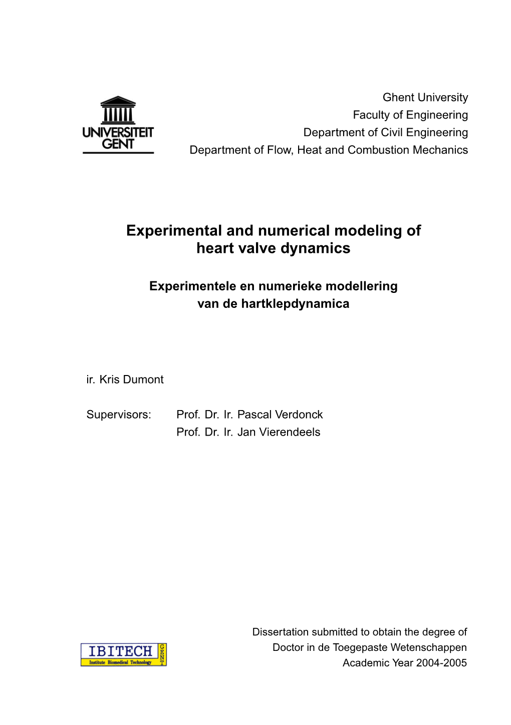 Experimental and Numerical Modeling of Heart Valve Dynamics