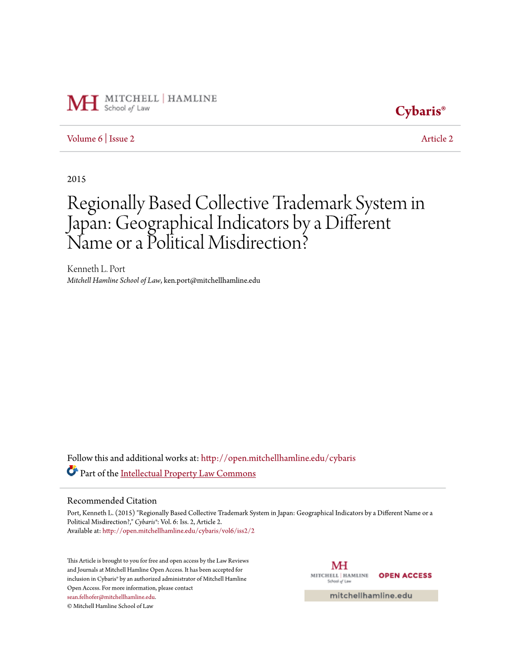 Regionally Based Collective Trademark System in Japan: Geographical Indicators by a Different Name Or a Political Misdirection? Kenneth L