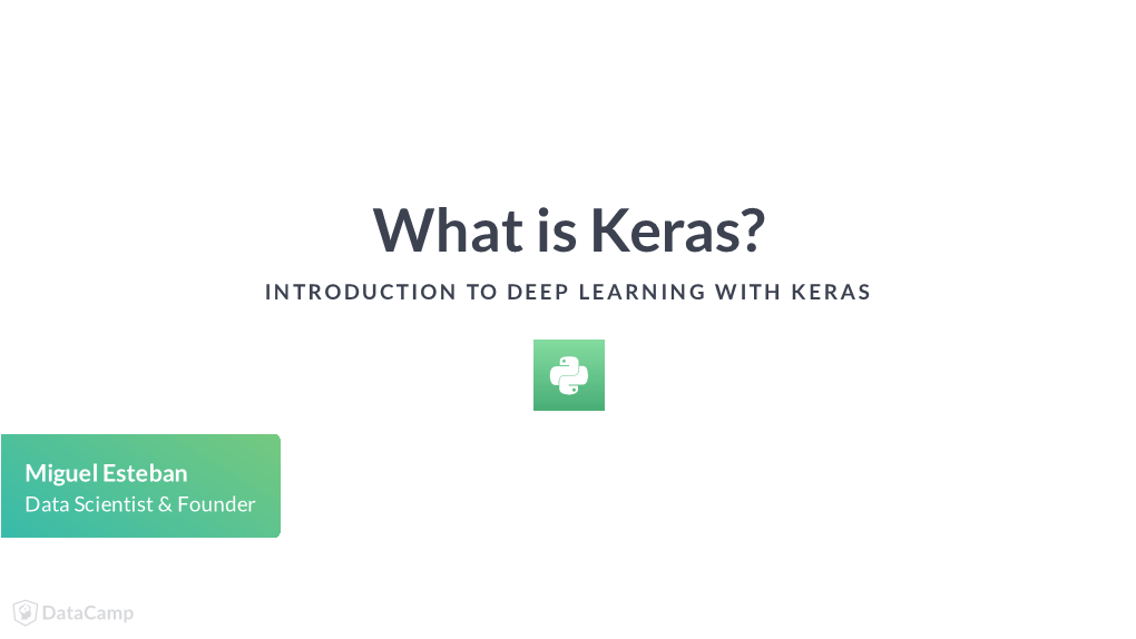 What Is Keras? in TR ODUCTION to DE E P LE a R N in G W ITH K E R a S