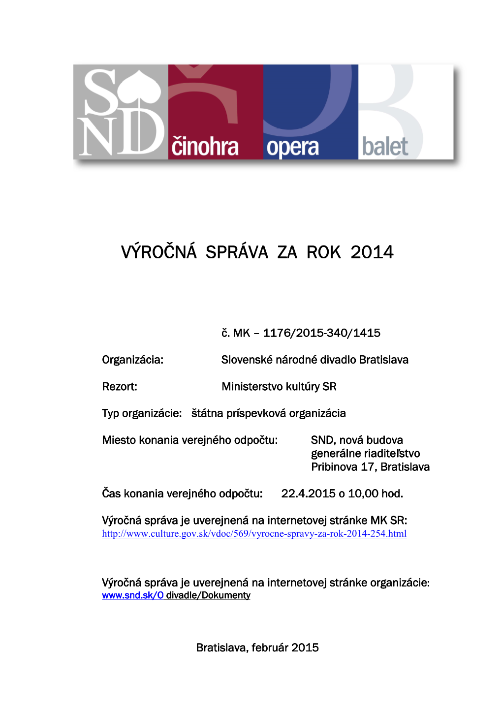 Výročná Správa O Činnosti SND Za Rok 2014