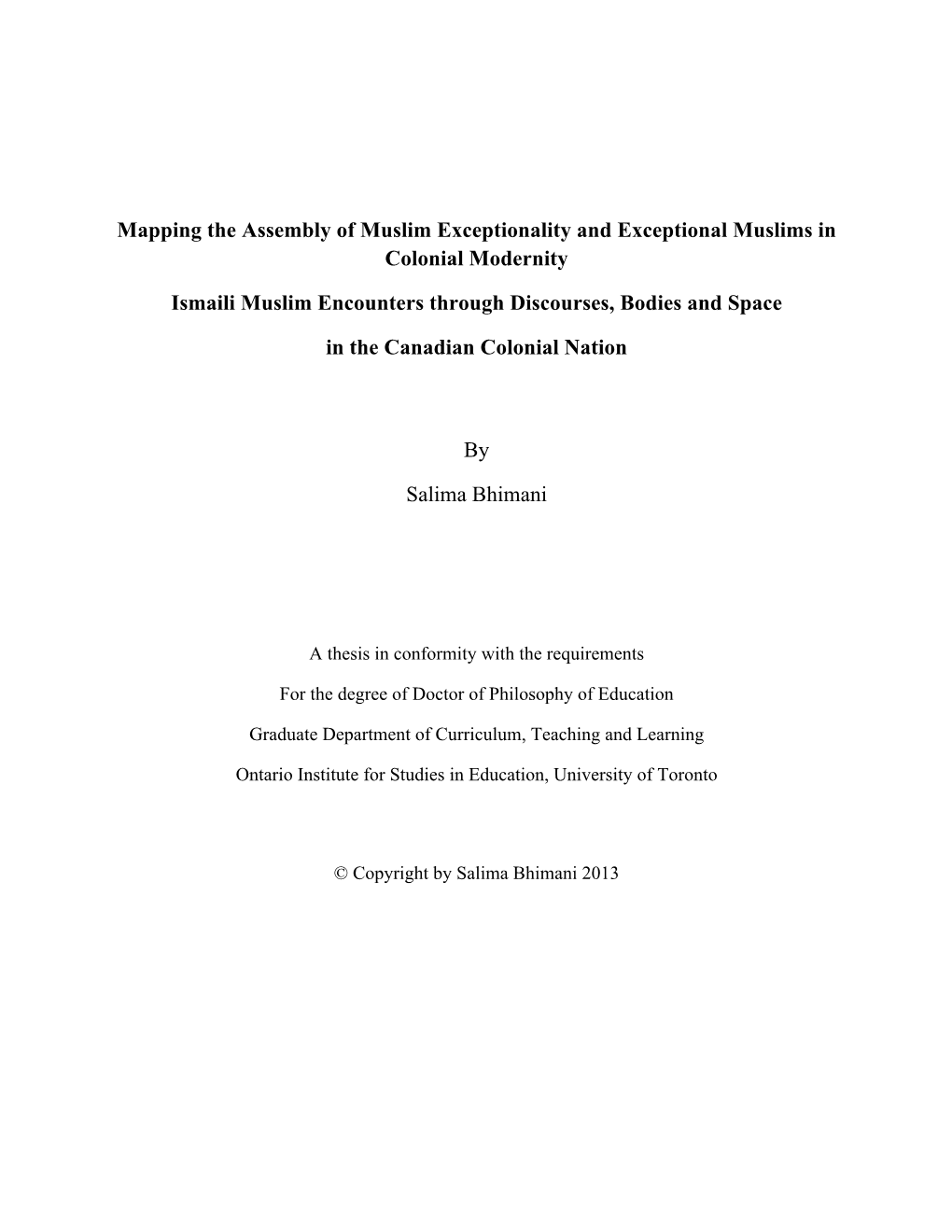 Mapping the Assembly of Muslim Exceptionality and Exceptional Muslims in Colonial Modernity Ismaili Muslim Encounters Through Di