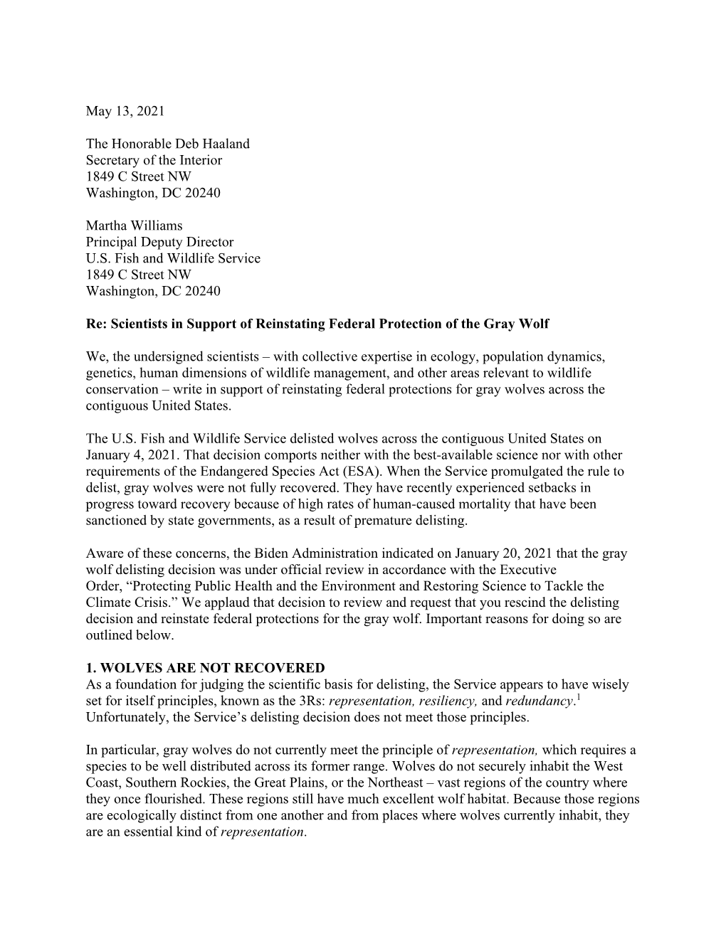 May 13, 2021 the Honorable Deb Haaland Secretary of the Interior 1849 C Street NW Washington, DC 20240 Martha Williams Principal