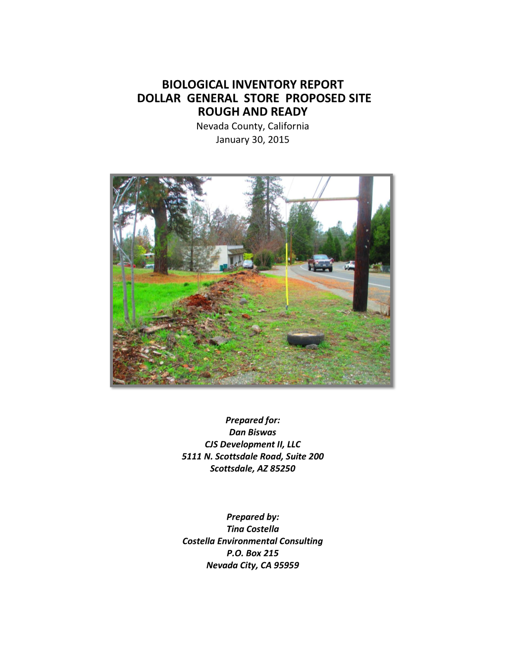 DOLLAR GENERAL STORE PROPOSED SITE ROUGH and READY Nevada County, California January 30, 2015