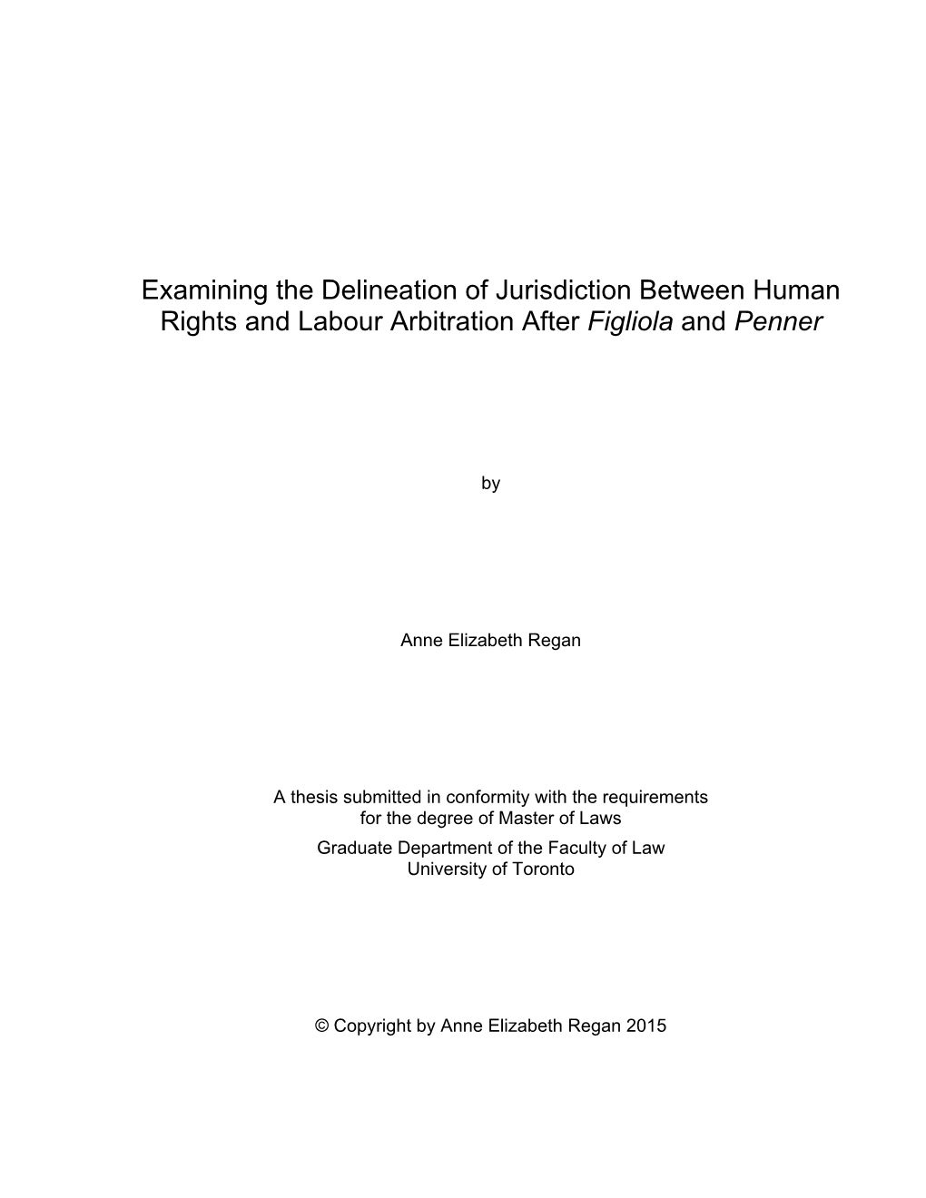 Examining the Delineation of Jurisdiction Between Human Rights and Labour Arbitration After Figliola and Penner