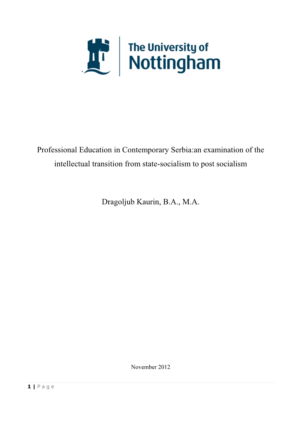 Professional Education in Contemporary Serbia:An Examination of the Intellectual Transition from State-Socialism to Post Socialism