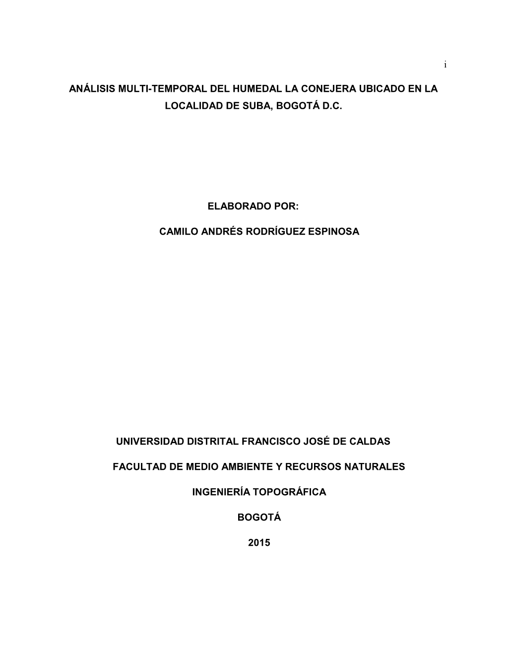 Análisis Multi-Temporal Del Humedal La Conejera Ubicado En La Localidad De Suba, Bogotá D.C