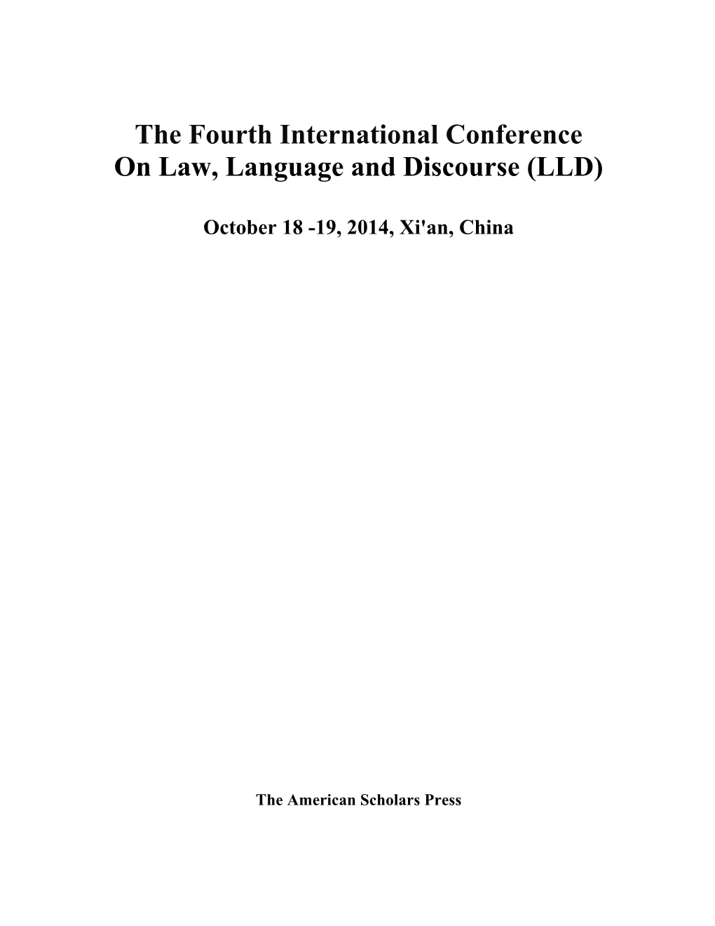 The Fourth International Conference on Law, Language and Discourse (LLD)