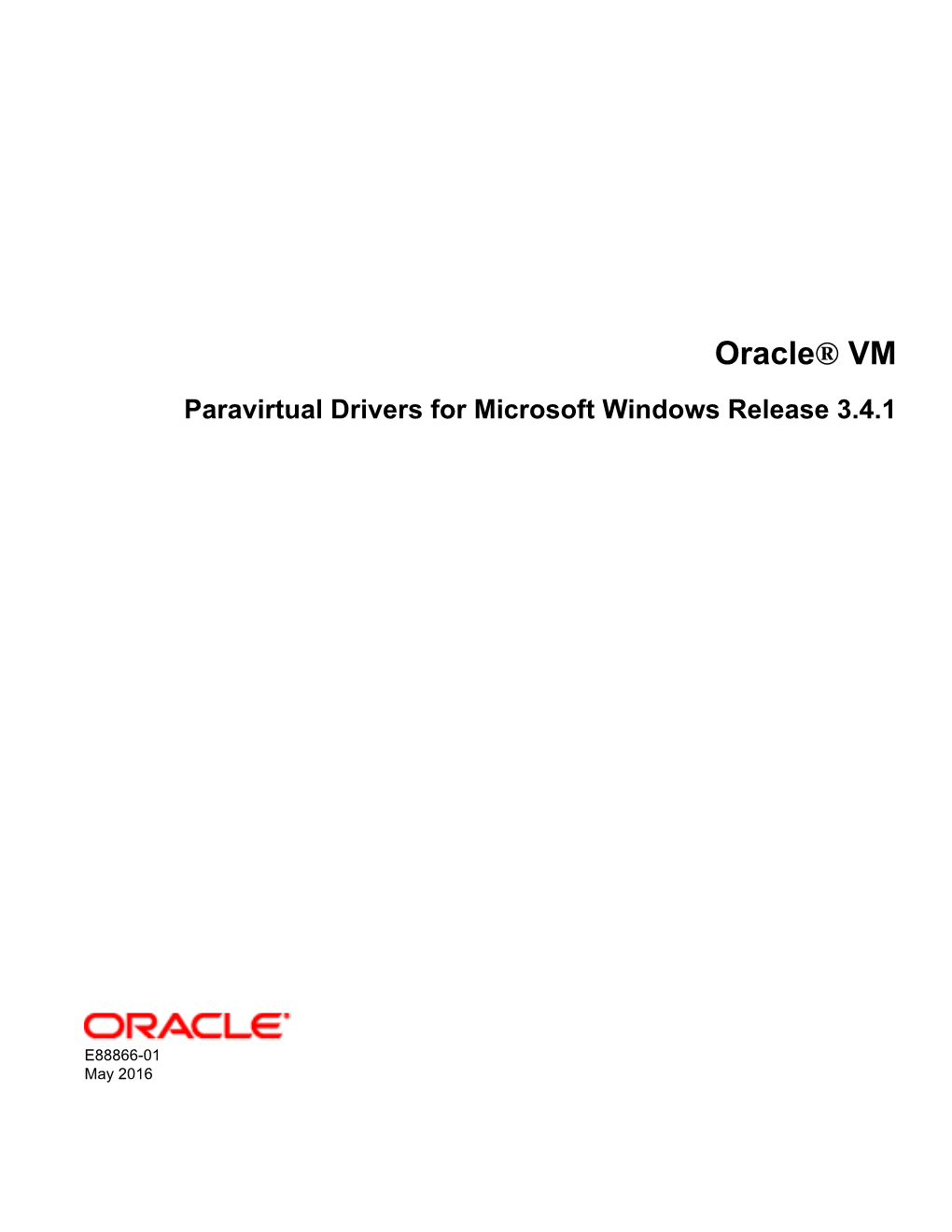 Oracle® VM Paravirtual Drivers for Microsoft Windows Release 3.4.1