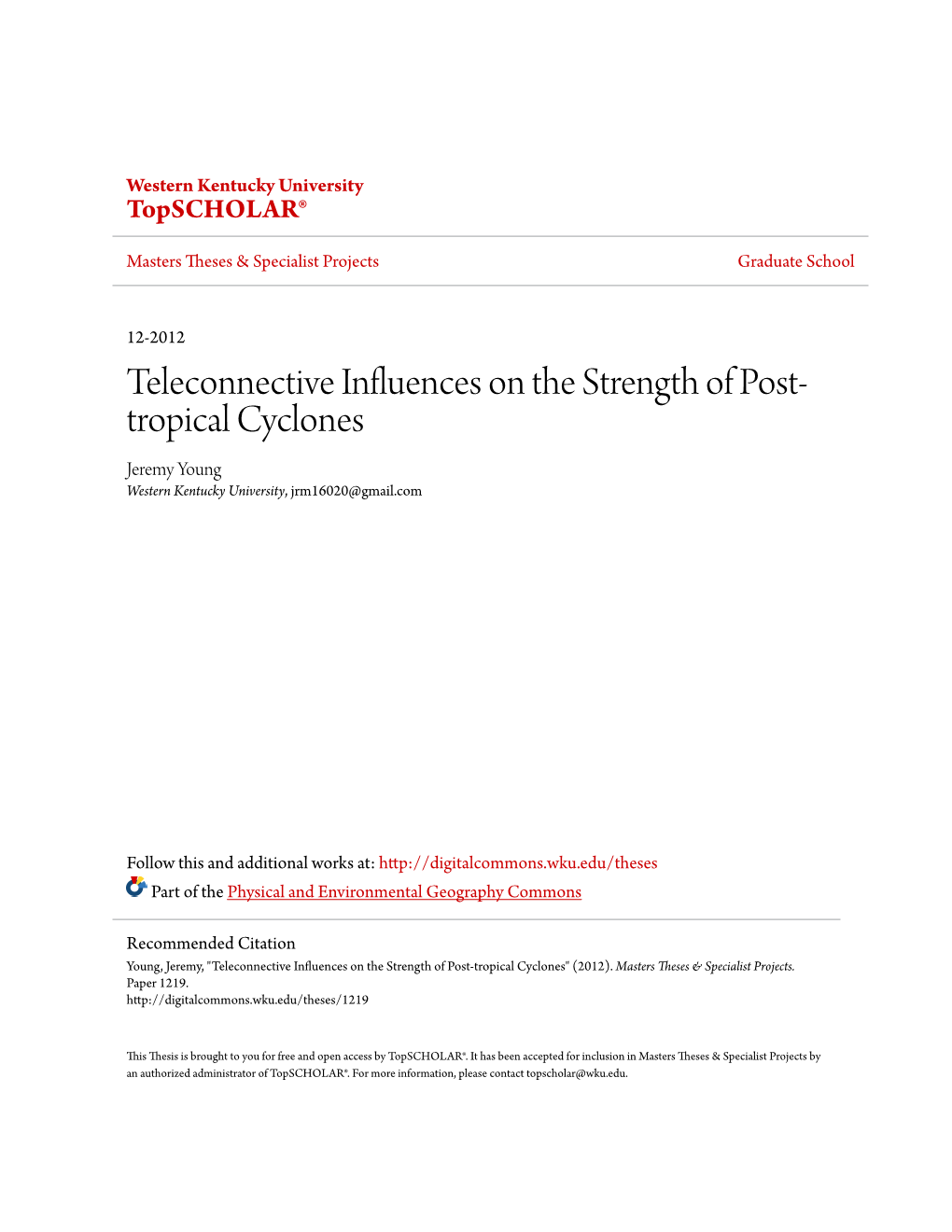 Teleconnective Influences on the Strength of Post-Tropical Cyclones" (2012)