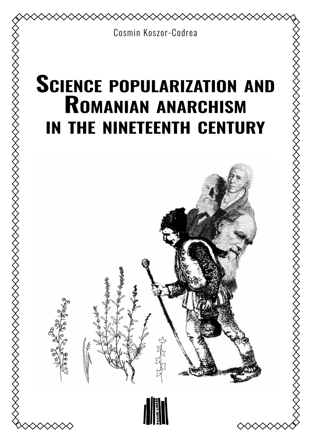 Science Popularization and Romanian Anarchism in the Nineteenth Century