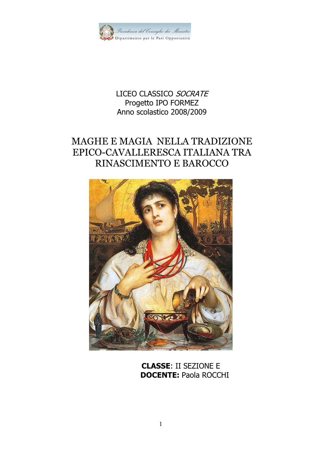 Maghe E Magia Nella Tradizione Epico-Cavalleresca Italiana Tra Rinascimento E Barocco
