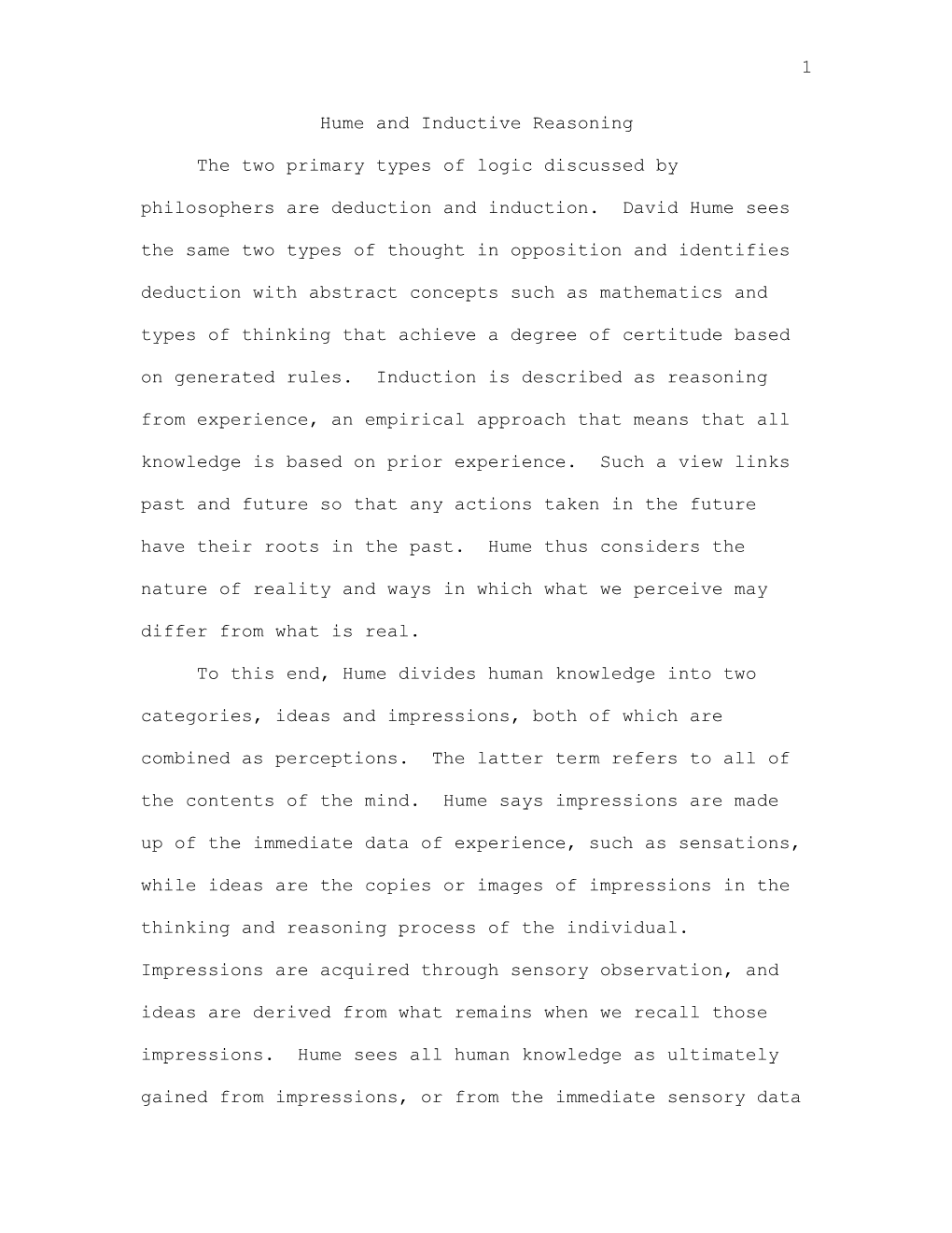 David Hume Also Considers the Nature of Reality and Ways in Which What We Perceive May