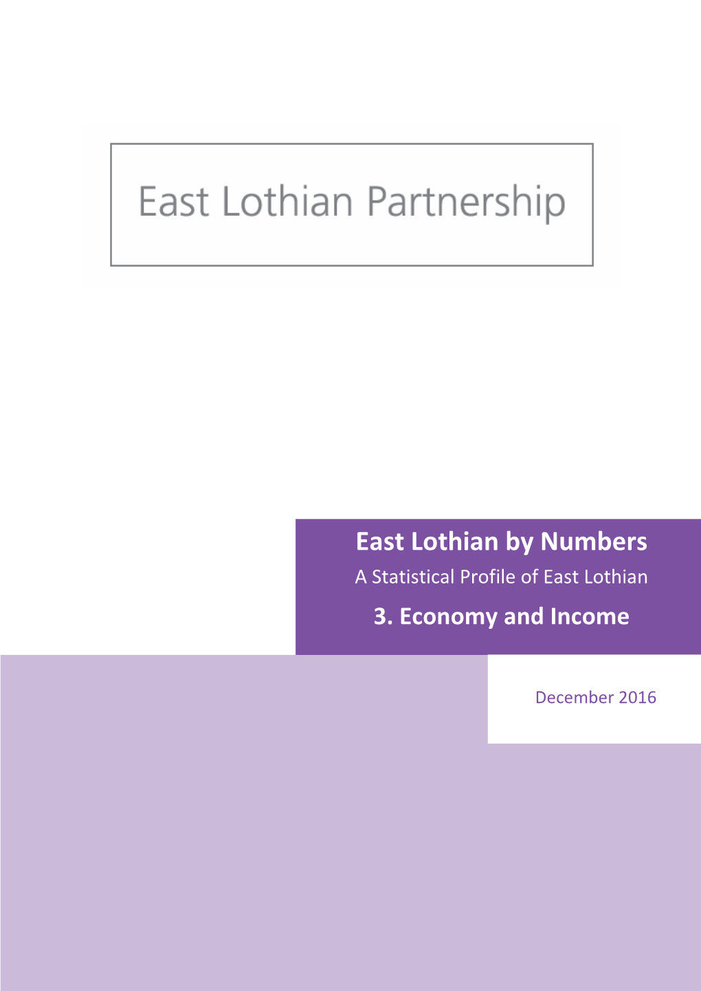 East Lothian by Numbers a Statistical Profile of East Lothian