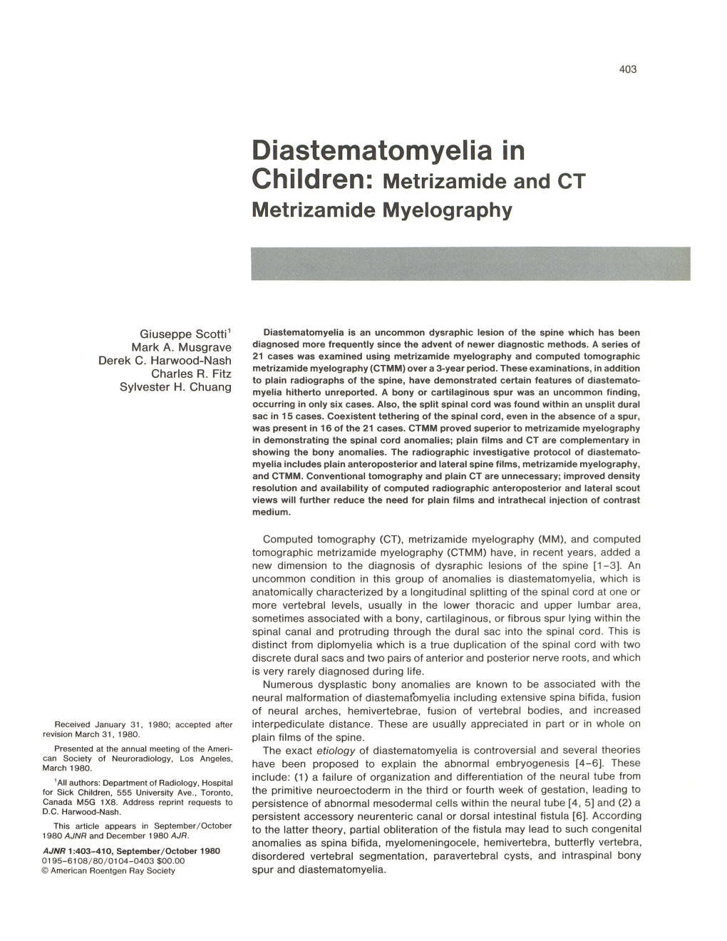 Diastematomyelia in Children: Metrizamide and CT Metrizamide Myelography