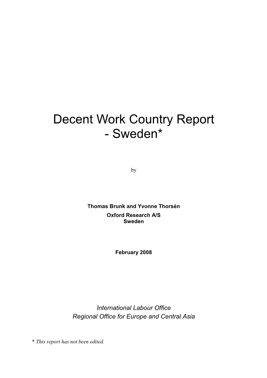 Decent Work Country Report - Sweden*