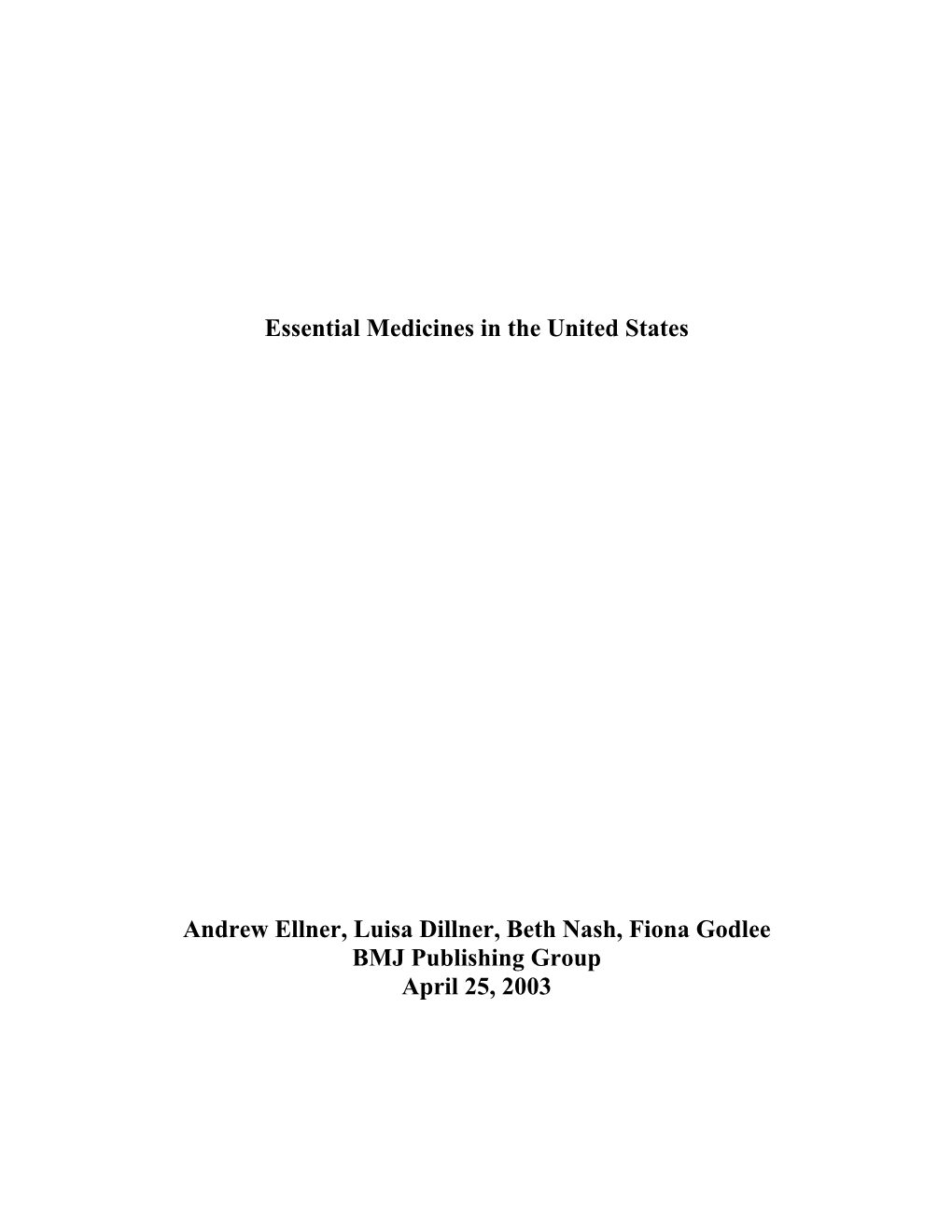 Essential Medicines in the United States Andrew Ellner