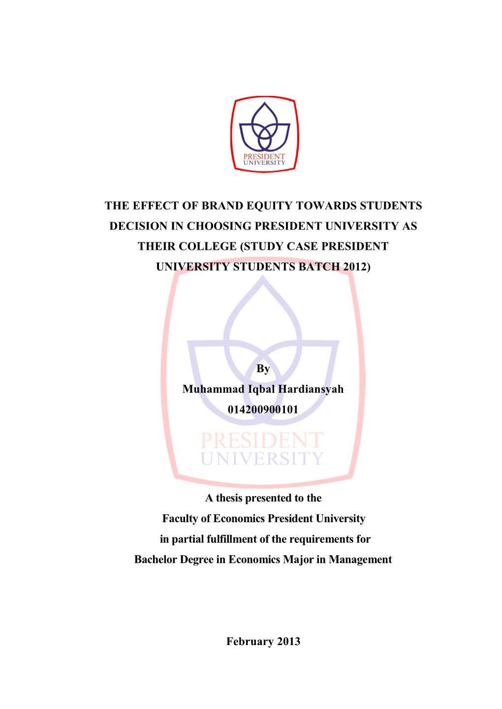 The Effect of Brand Equity Towards Students Decision in Choosing President University As Their College (Study Case President University Students Batch 2012)