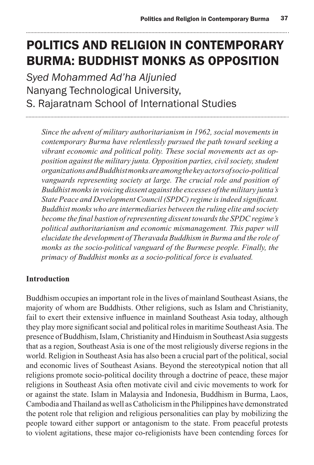 POLITICS and RELIGION in CONTEMPORARY BURMA: BUDDHIST MONKS AS OPPOSITION Syed Mohammed Ad’Ha Aljunied Nanyang Technological University, S