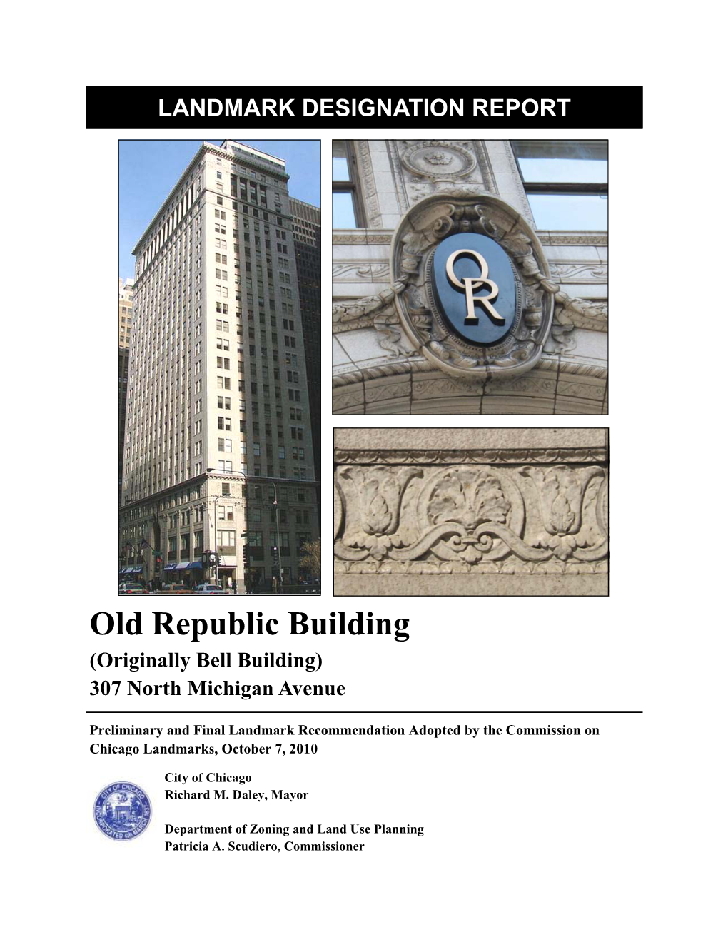 Old Republic Building (Originally Bell Building) 307 North Michigan Avenue