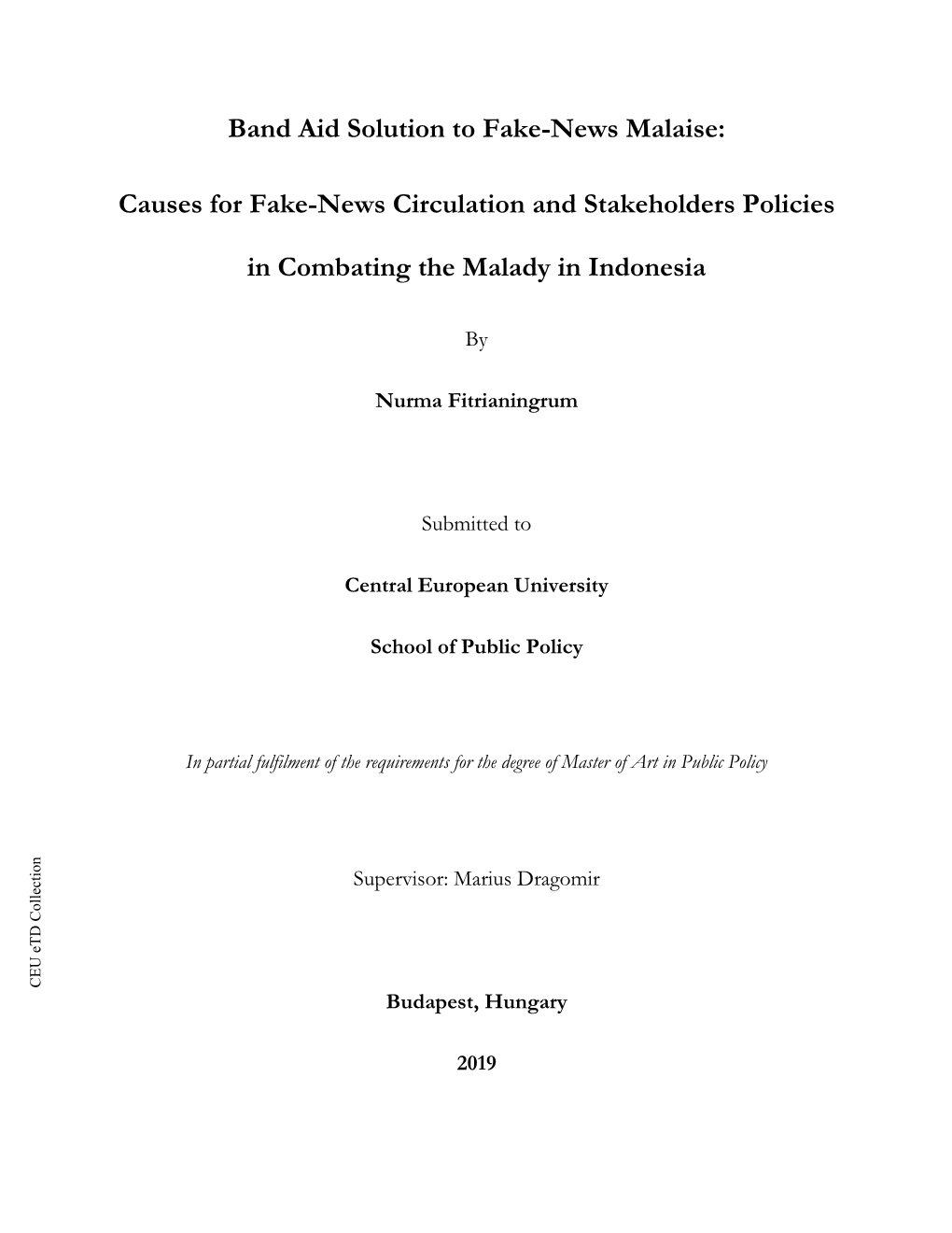 Causes for Fake-News Circulation and Stakeholders Policies In
