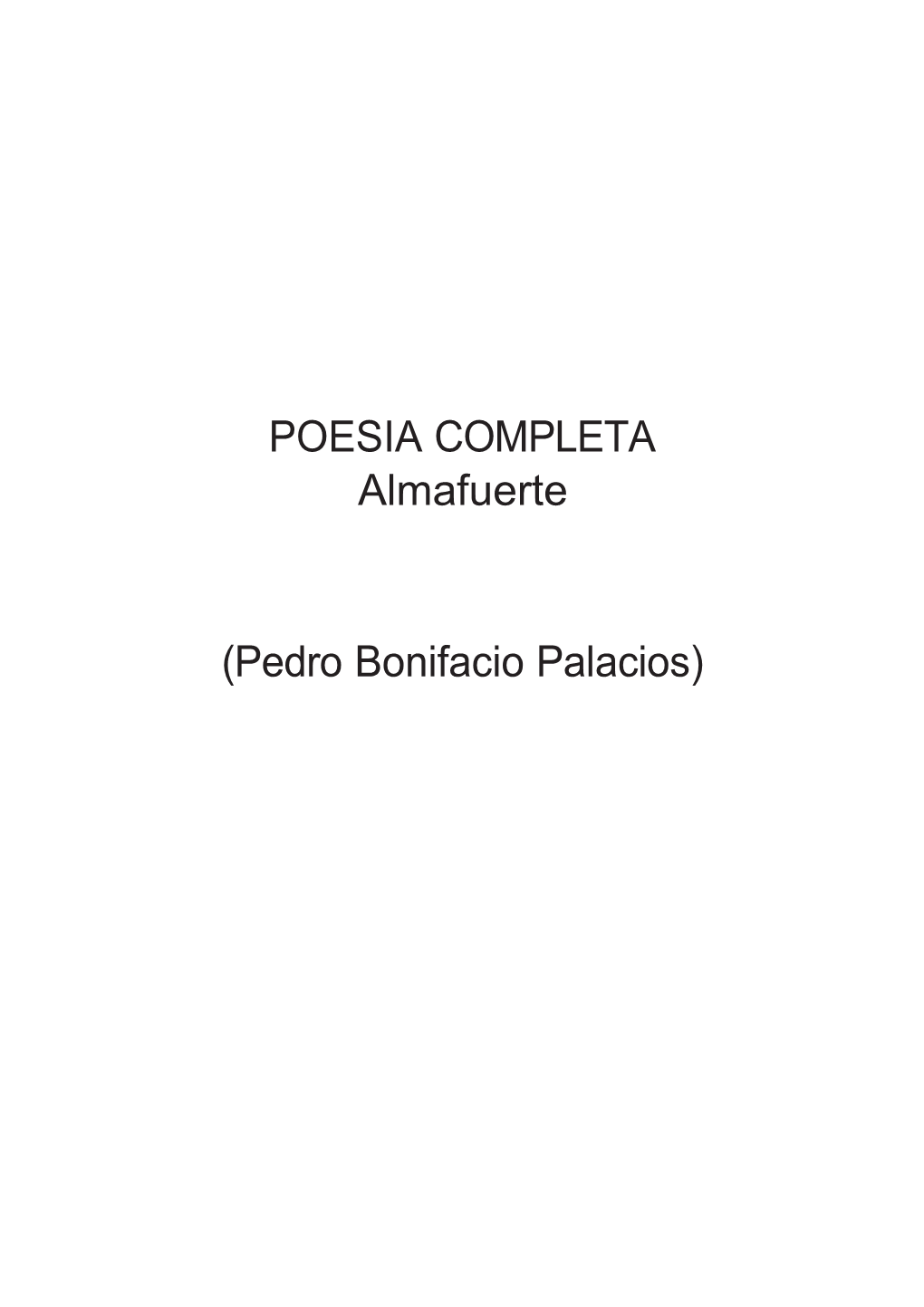POESIA COMPLETA Almafuerte (Pedro Bonifacio Palacios)