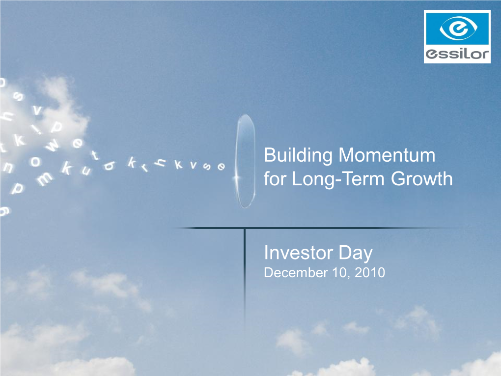 December 10, 2010 Building Momentum for Long-Term Growth
