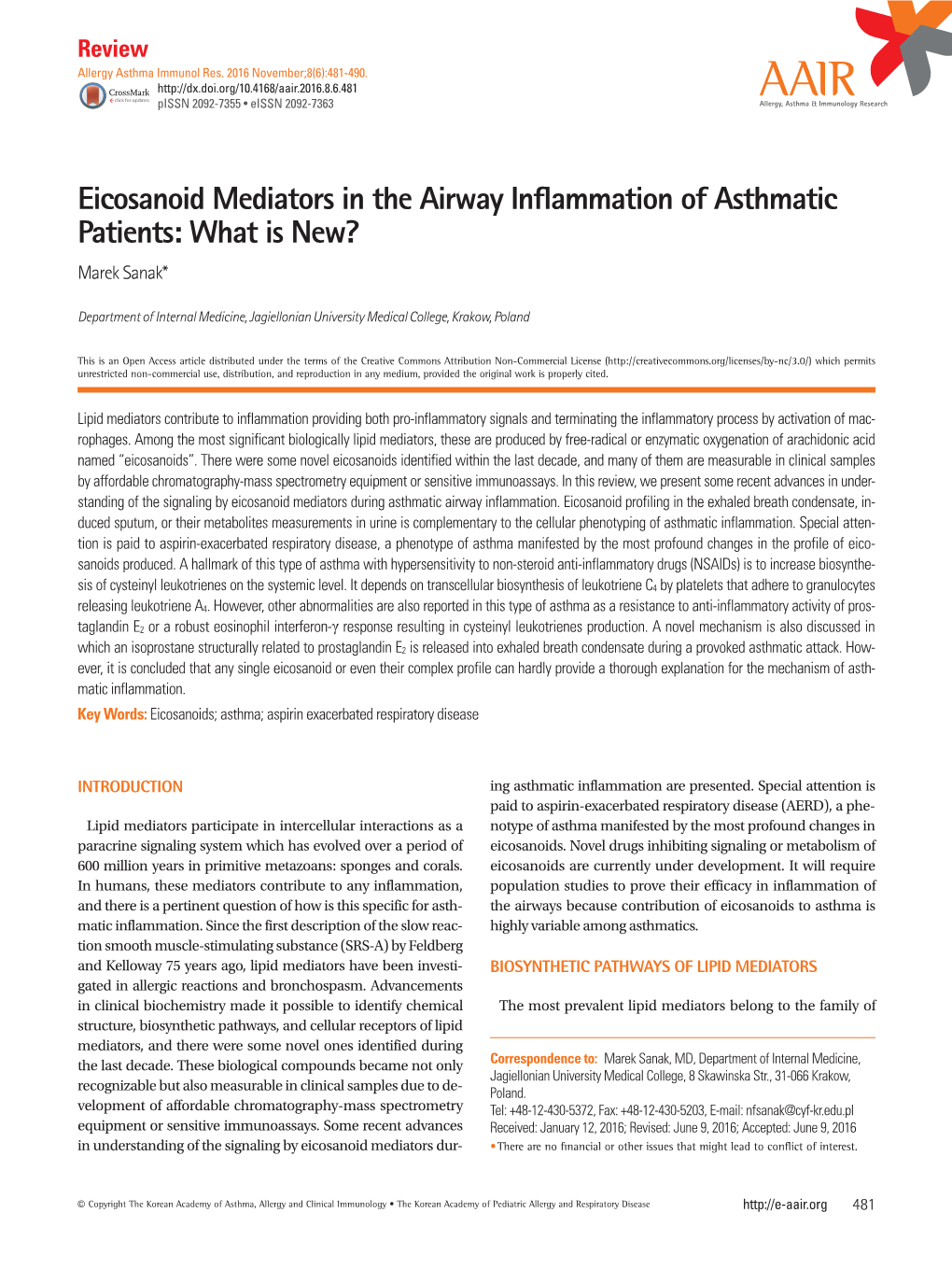 Eicosanoid Mediators in the Airway Inflammation of Asthmatic Patients: What Is New? Marek Sanak*