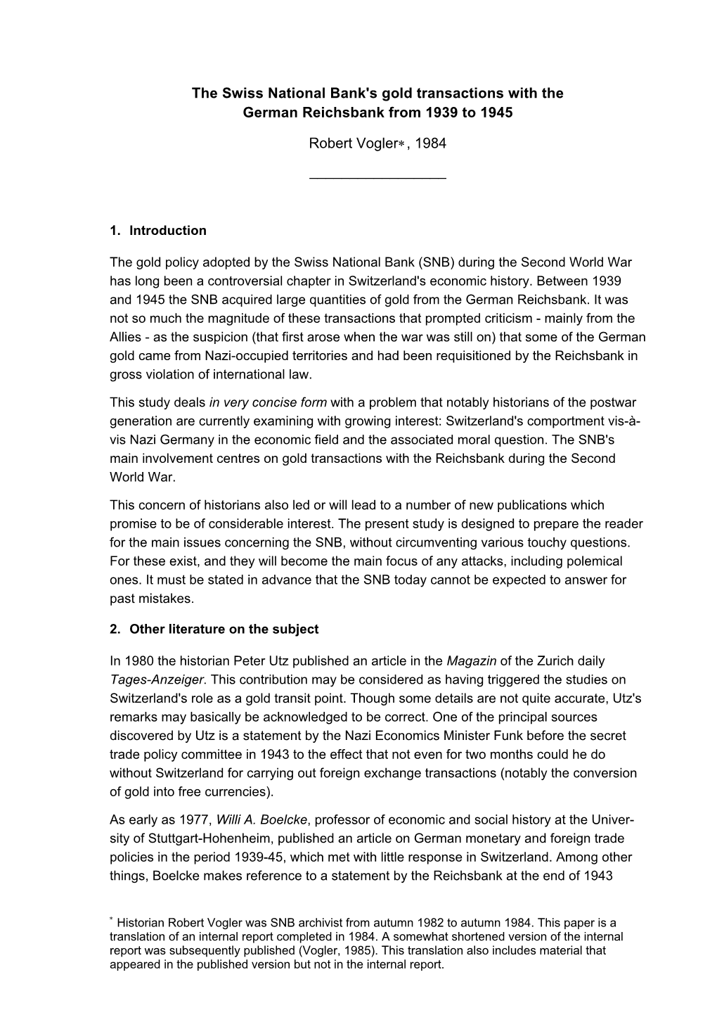 The Swiss National Bank's Gold Transactions with the German Reichsbank from 1939 to 1945