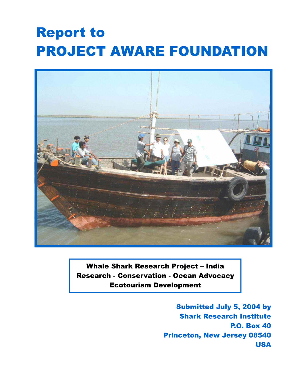 Report to PROJECT AWARE FOUNDATION