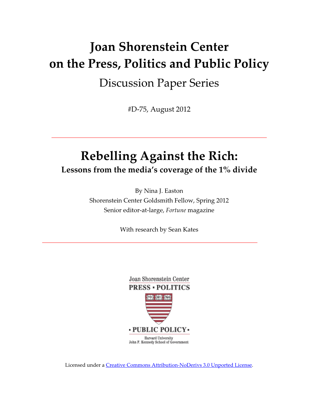 Joan Shorenstein Center on the Press, Politics and Public Policy Rebelling Against the Rich