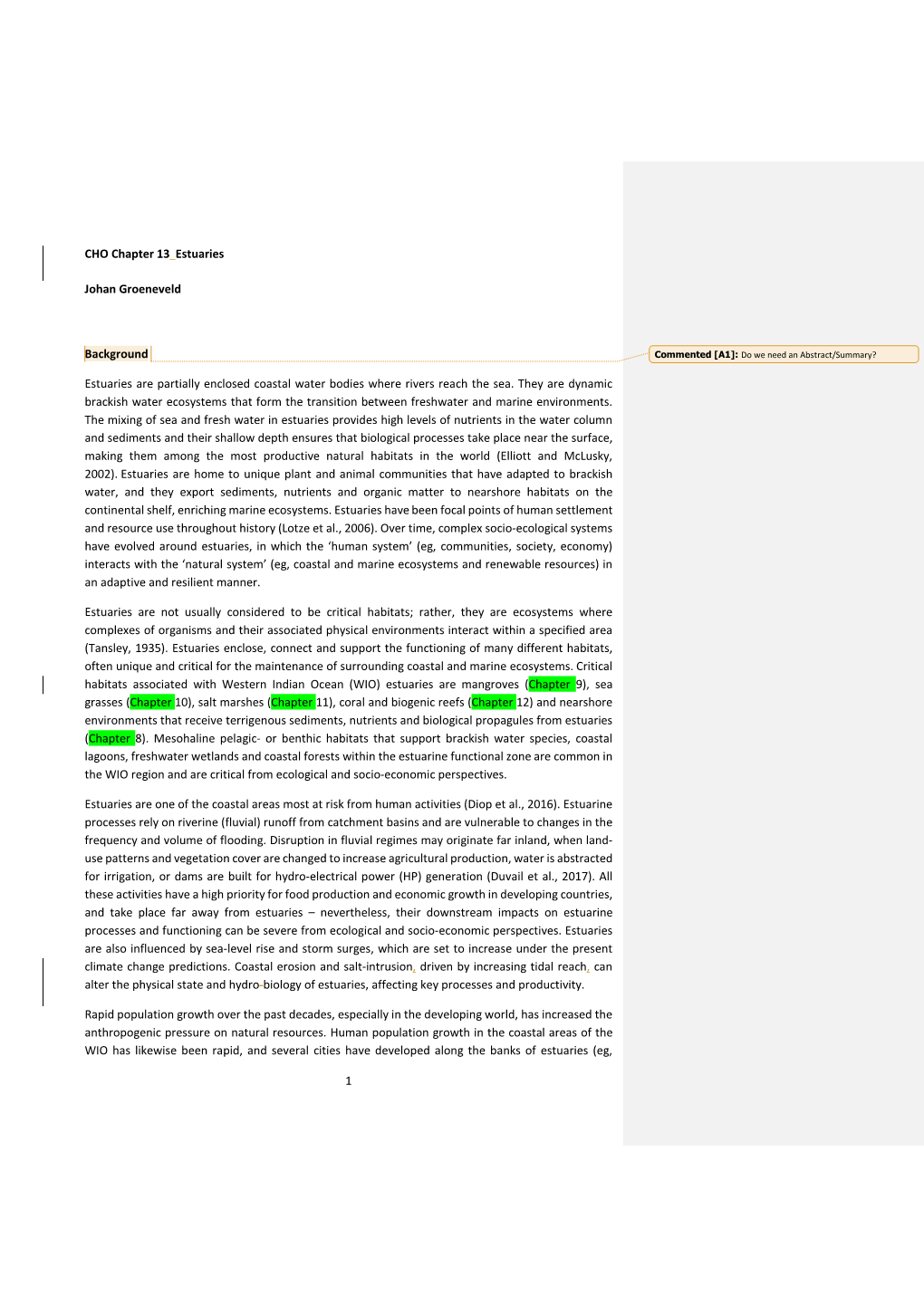 1 CHO Chapter 13 Estuaries Johan Groeneveld Background Estuaries Are Partially Enclosed Coastal Water Bodies Where Rivers Reach