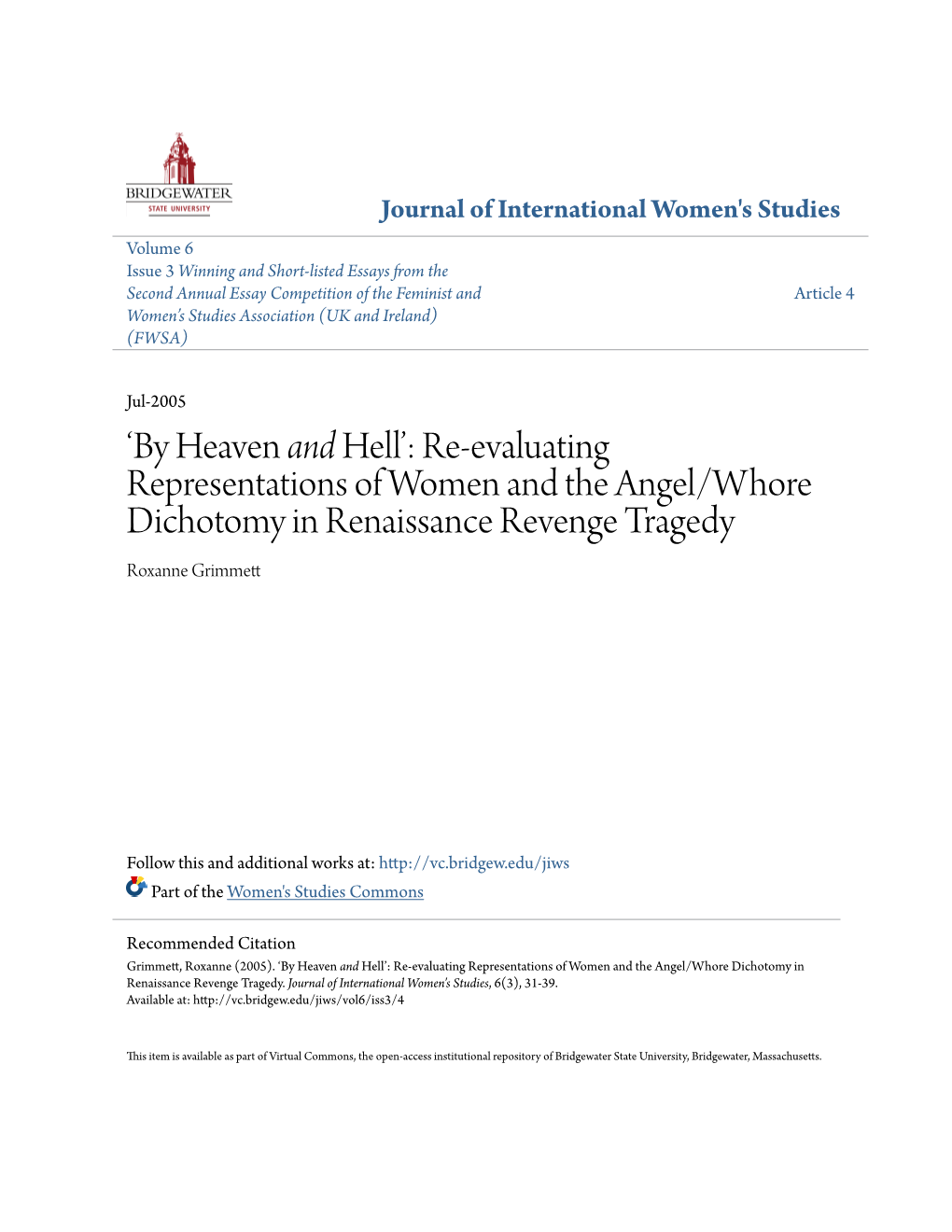 Re-Evaluating Representations of Women and the Angel/Whore Dichotomy in Renaissance Revenge Tragedy Roxanne Grimmett