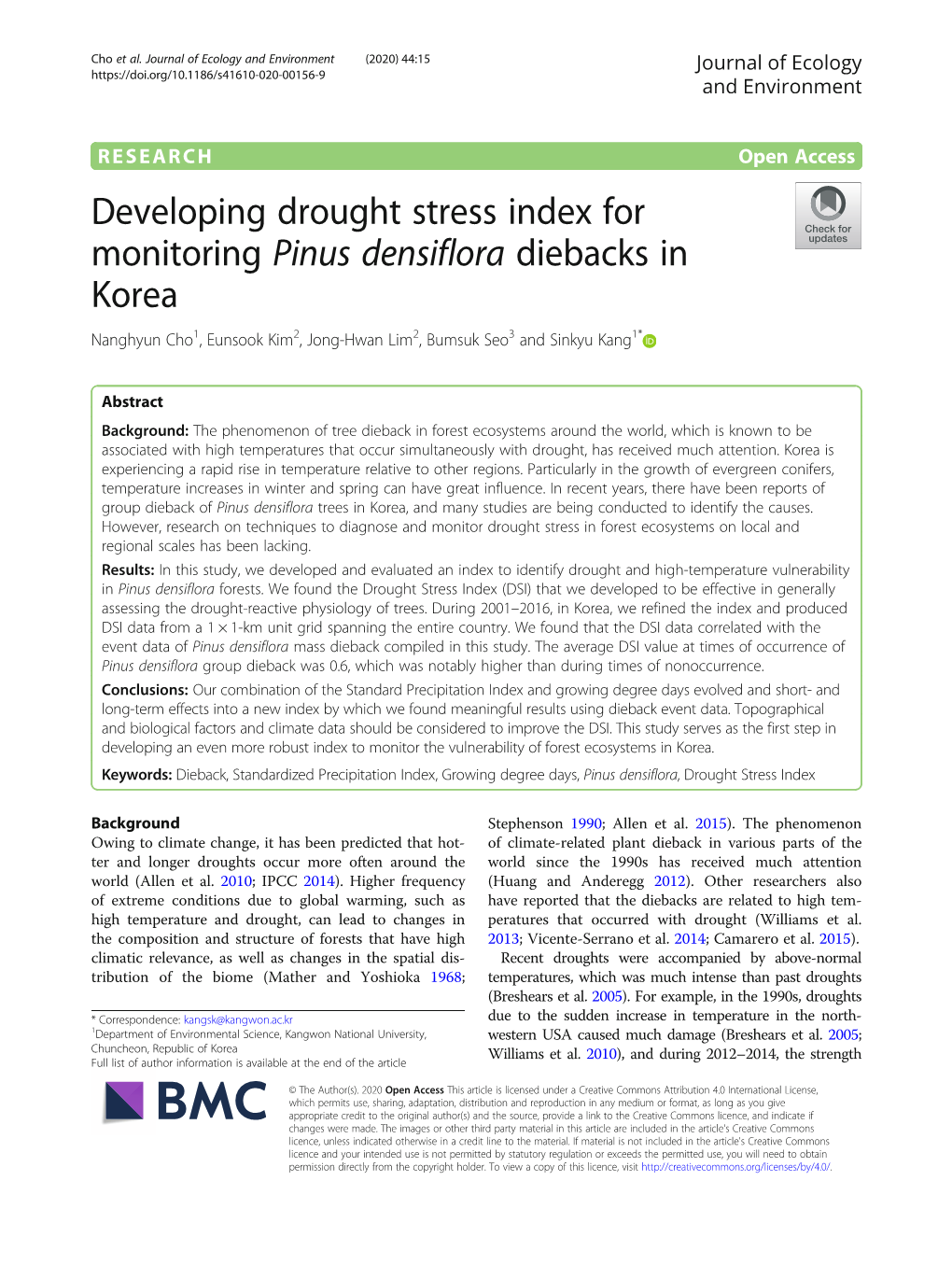 Developing Drought Stress Index for Monitoring Pinus Densiflora Diebacks in Korea Nanghyun Cho1, Eunsook Kim2, Jong-Hwan Lim2, Bumsuk Seo3 and Sinkyu Kang1*