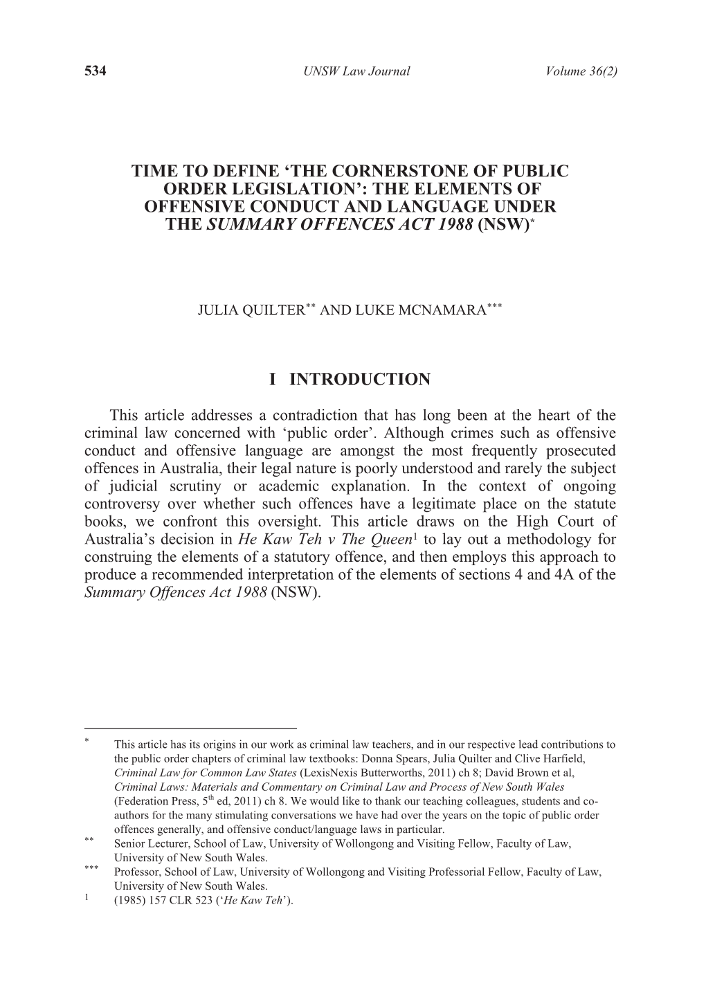 Time to Define 'The Cornerstone of Public Order Legislation': the Elements of Offensive Conduct and Language Under The