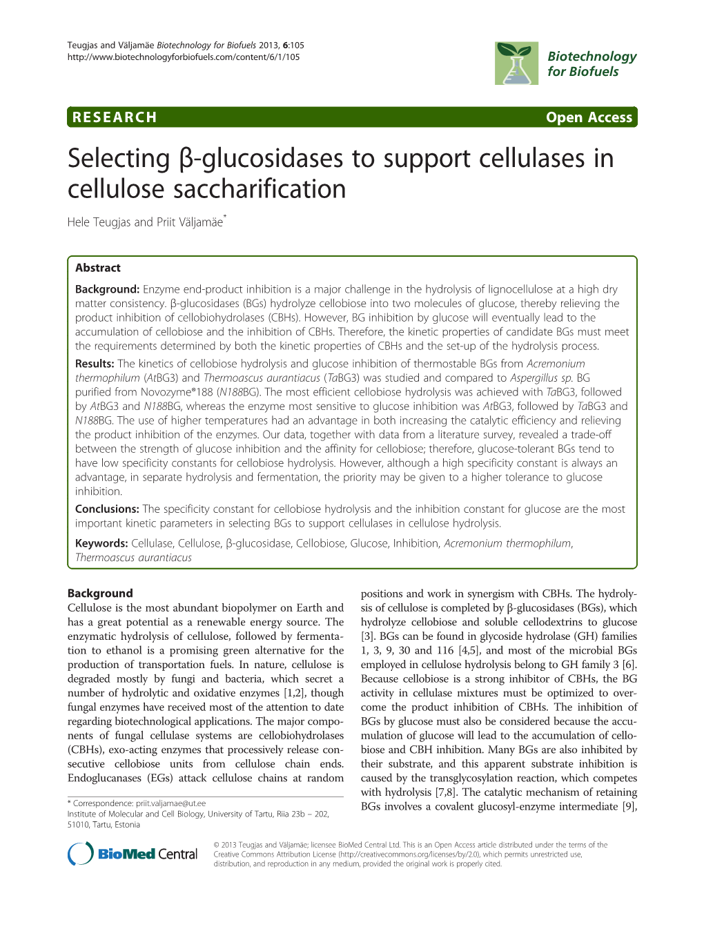 Selecting Β-Glucosidases to Support Cellulases in Cellulose Saccharification Hele Teugjas and Priit Väljamäe*